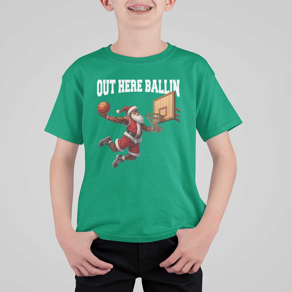 Funny Black Santa Christmas Basketball T Shirt For Kid Out Here Ballin Xmas Santa Sport - Wonder Print Shop