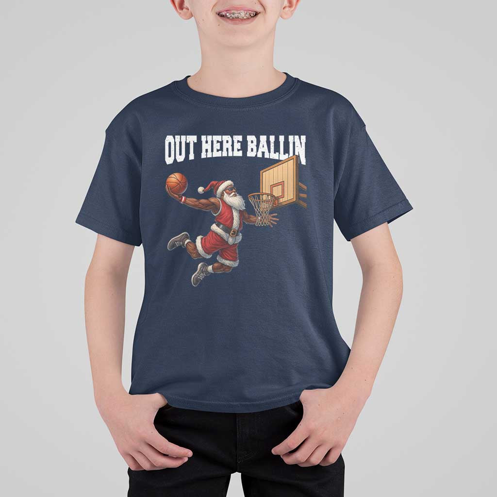 Funny Black Santa Christmas Basketball T Shirt For Kid Out Here Ballin Xmas Santa Sport - Wonder Print Shop