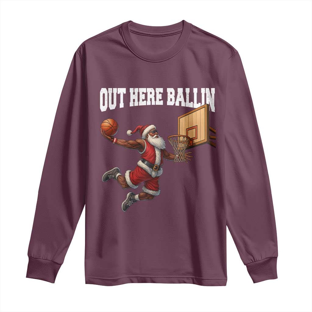 Funny Black Santa Christmas Basketball Long Sleeve Shirt Out Here Ballin Xmas Santa Sport - Wonder Print Shop