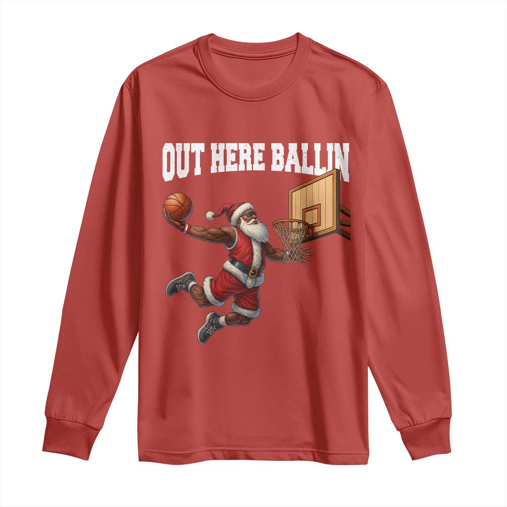 Funny Black Santa Christmas Basketball Long Sleeve Shirt Out Here Ballin Xmas Santa Sport - Wonder Print Shop