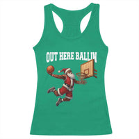 Funny Black Santa Christmas Basketball Racerback Tank Top Out Here Ballin Xmas Santa Sport - Wonder Print Shop