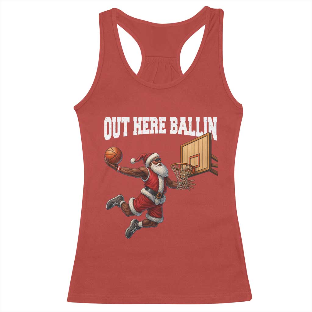 Funny Black Santa Christmas Basketball Racerback Tank Top Out Here Ballin Xmas Santa Sport - Wonder Print Shop