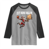 Funny Black Santa Christmas Basketball Raglan Shirt Out Here Ballin Xmas Santa Sport - Wonder Print Shop
