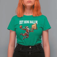 Funny Black Santa Christmas Basketball T Shirt For Women Out Here Ballin Xmas Santa Sport - Wonder Print Shop