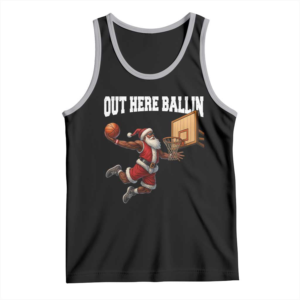 Funny Black Santa Christmas Basketball Tank Top Out Here Ballin Xmas Santa Sport - Wonder Print Shop
