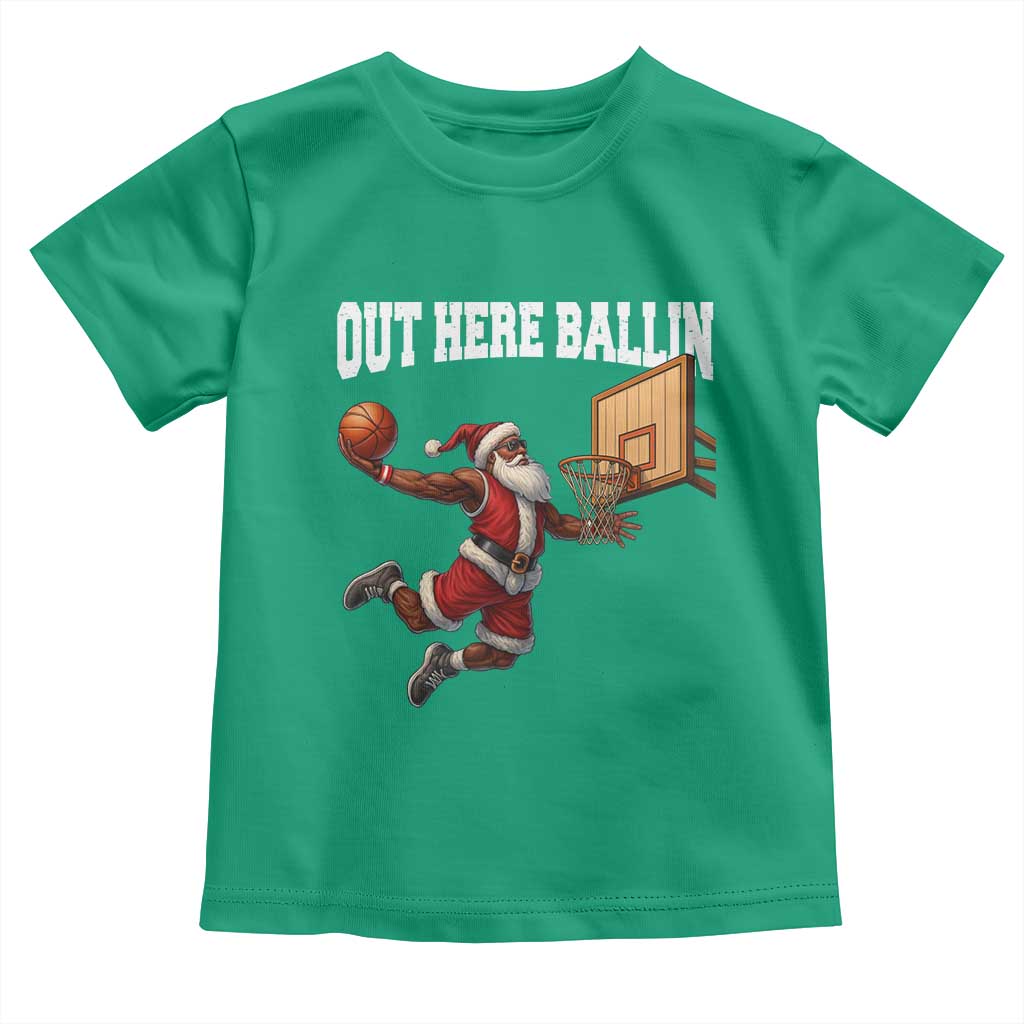 Funny Black Santa Christmas Basketball Toddler T Shirt Out Here Ballin Xmas Santa Sport - Wonder Print Shop