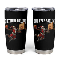 Funny Black Santa Christmas Basketball Tumbler Cup Out Here Ballin Xmas Santa Sport - Wonder Print Shop