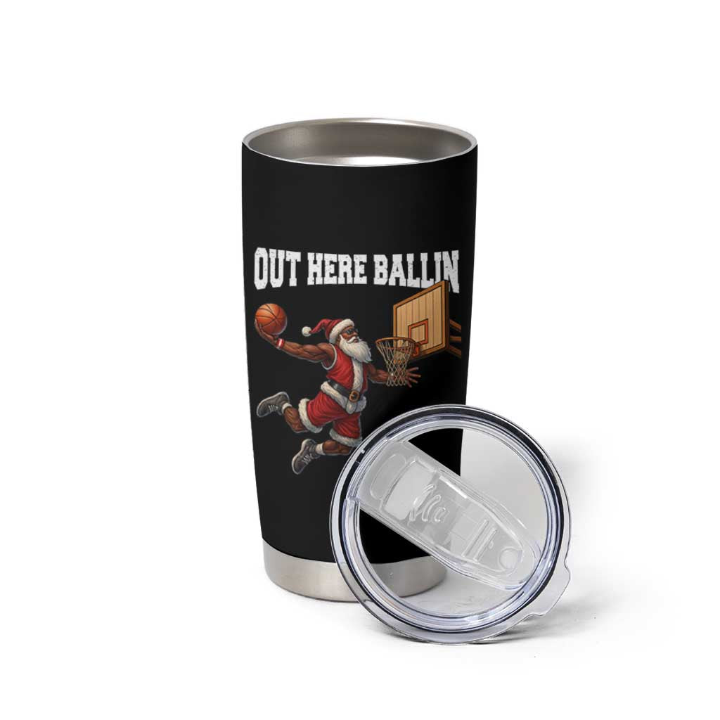 Funny Black Santa Christmas Basketball Tumbler Cup Out Here Ballin Xmas Santa Sport - Wonder Print Shop