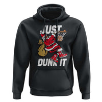 Funny Black Santa Christmas Basketball Hoodie Just Dunk It Xmas Sport - Wonder Print Shop