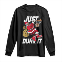 Funny Black Santa Christmas Basketball Long Sleeve Shirt Just Dunk It Xmas Sport - Wonder Print Shop