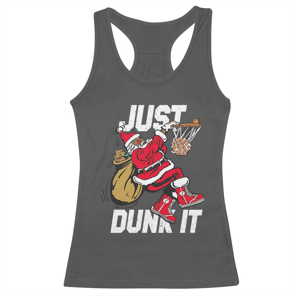 Funny Black Santa Christmas Basketball Racerback Tank Top Just Dunk It Xmas Sport - Wonder Print Shop
