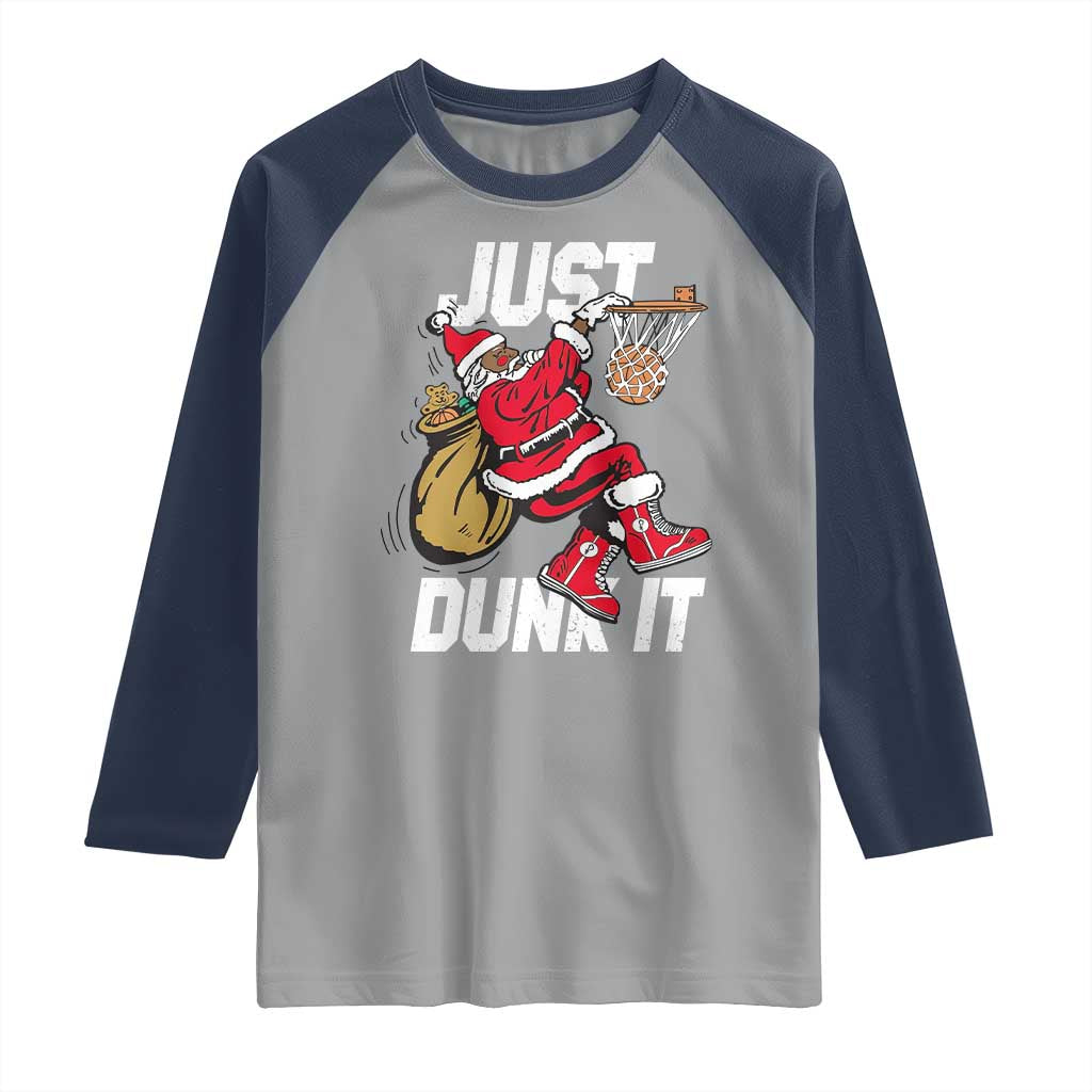 Funny Black Santa Christmas Basketball Raglan Shirt Just Dunk It Xmas Sport - Wonder Print Shop