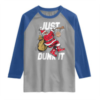 Funny Black Santa Christmas Basketball Raglan Shirt Just Dunk It Xmas Sport - Wonder Print Shop
