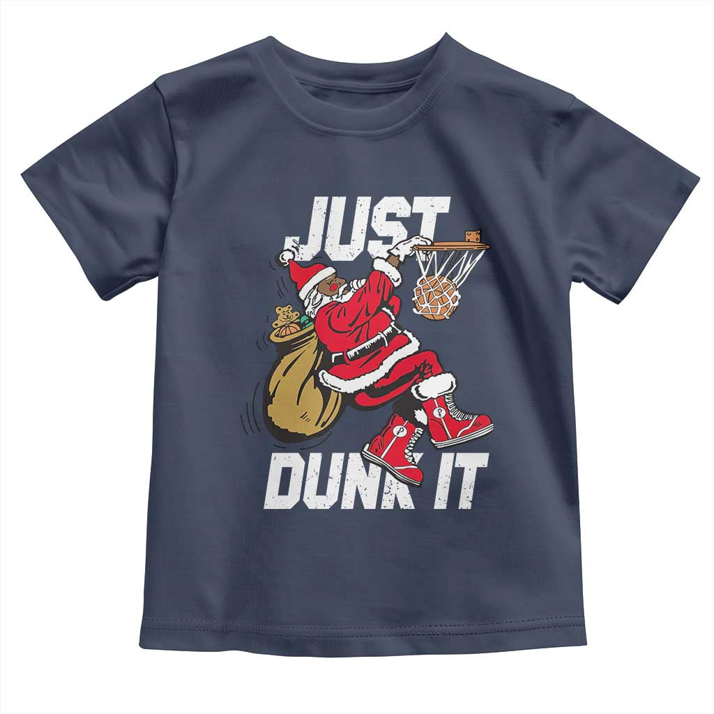 Funny Black Santa Christmas Basketball Toddler T Shirt Just Dunk It Xmas Sport - Wonder Print Shop