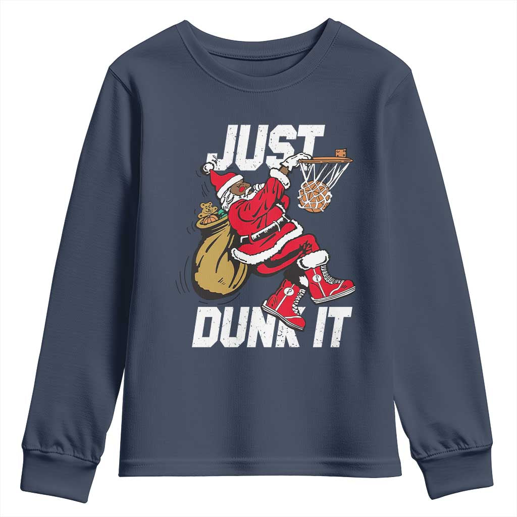 Funny Black Santa Christmas Basketball Youth Sweatshirt Just Dunk It Xmas Sport - Wonder Print Shop