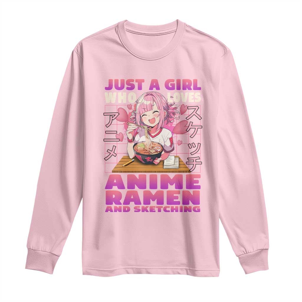 Funny Just A Girl Who Loves Anime Ramen And Sketching Long Sleeve Shirt Otaku Japanese Kawaii Anime Girl