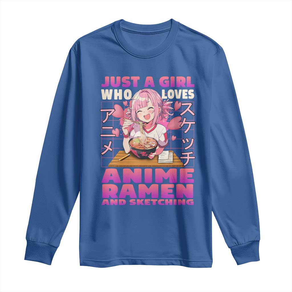 Funny Just A Girl Who Loves Anime Ramen And Sketching Long Sleeve Shirt Otaku Japanese Kawaii Anime Girl