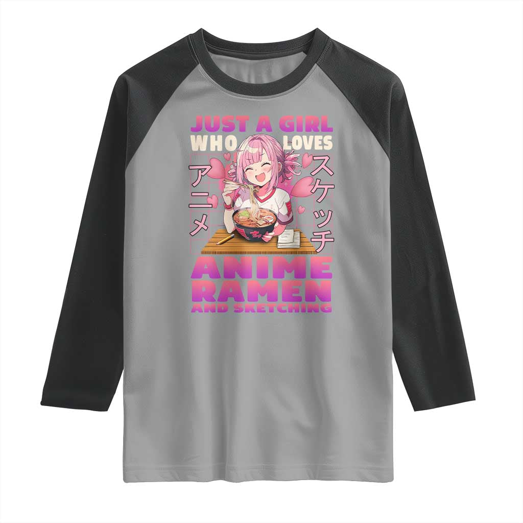 Funny Just A Girl Who Loves Anime Ramen And Sketching Raglan Shirt Otaku Japanese Kawaii Anime Girl