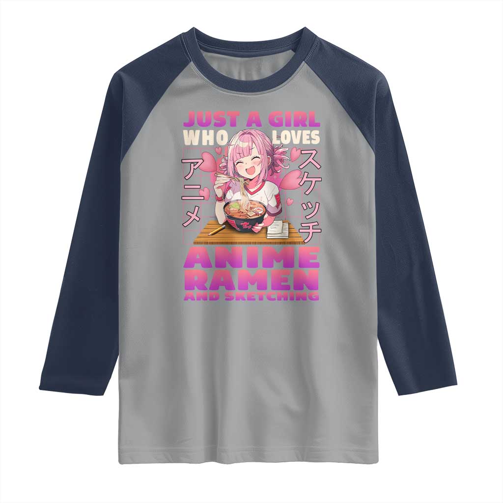 Funny Just A Girl Who Loves Anime Ramen And Sketching Raglan Shirt Otaku Japanese Kawaii Anime Girl