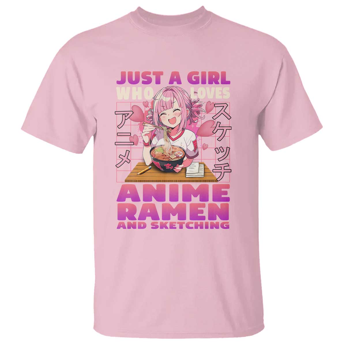 Funny Just A Girl Who Loves Anime Ramen And Sketching T Shirt Otaku Japanese Kawaii Anime Girl