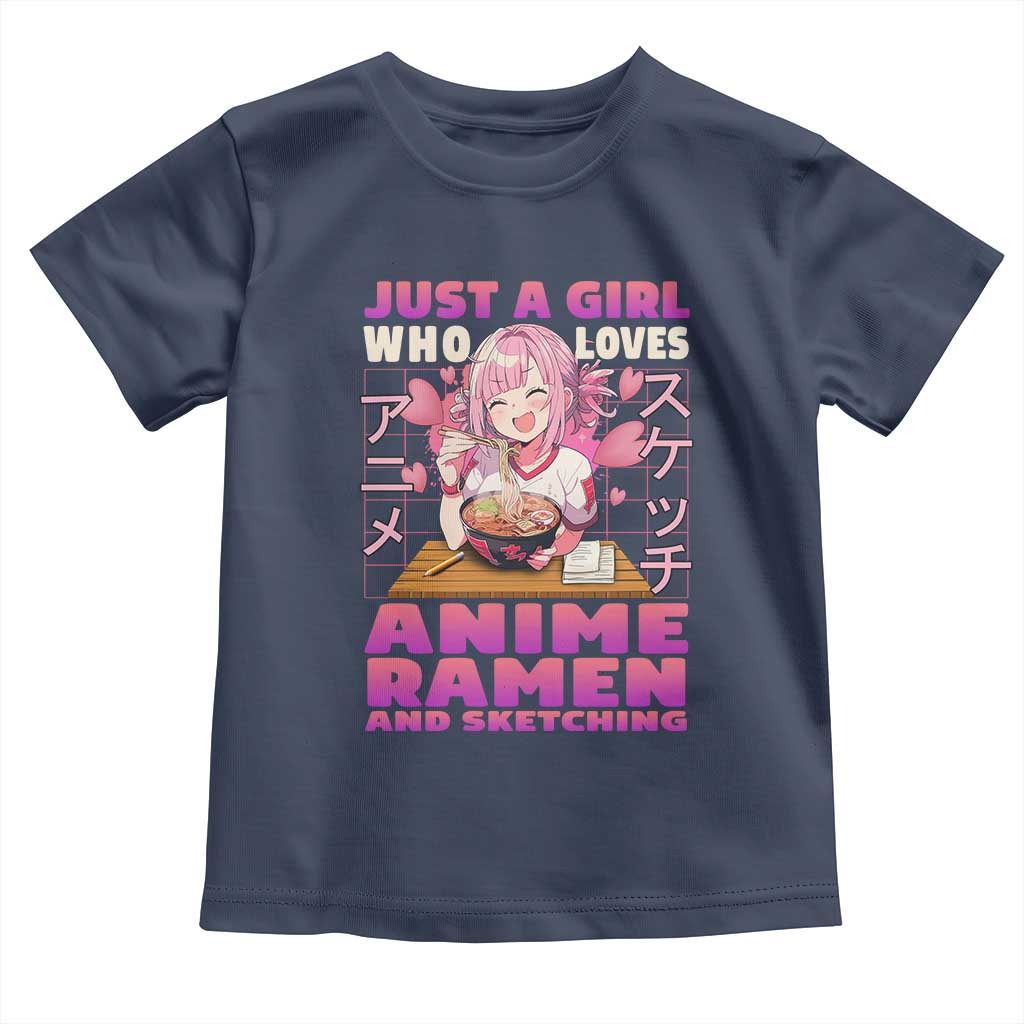 Funny Just A Girl Who Loves Anime Ramen And Sketching Toddler T Shirt Otaku Japanese Kawaii Anime Girl