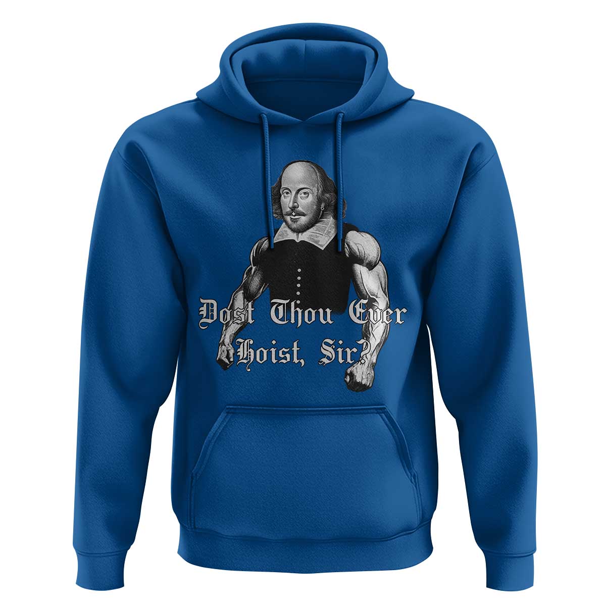 Funny Dost Thou Even Hoist Sir Gym Hoodie