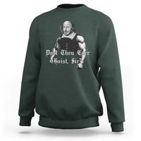 Funny Dost Thou Even Hoist Sir Gym Sweatshirt