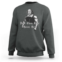 Funny Dost Thou Even Hoist Sir Gym Sweatshirt