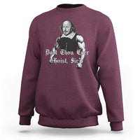 Funny Dost Thou Even Hoist Sir Gym Sweatshirt