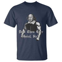 Funny Dost Thou Even Hoist Sir Gym T Shirt