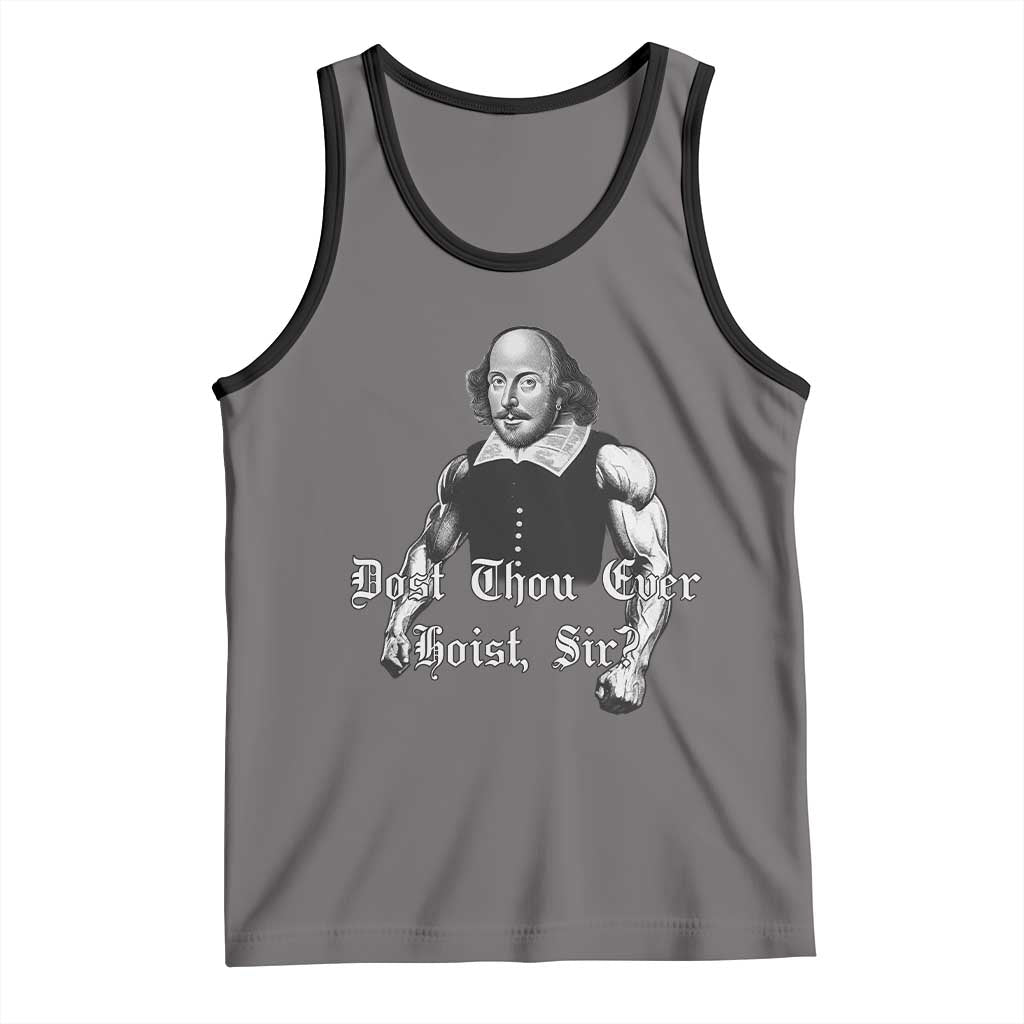Funny Dost Thou Even Hoist Sir Gym Tank Top