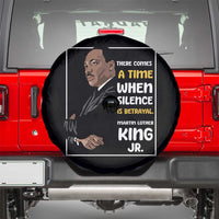 Martin Luther King Jr Quotes Spare Tire Cover There Comes A Time When Silence Is Betrayal MLK Day