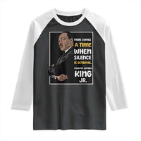 Martin Luther King Jr Quotes Raglan Shirt There Comes A Time When Silence Is Betrayal MLK Day