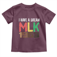 I Have A Dream Martin Luther King Toddler T Shirt MLK Day 1963 Speech