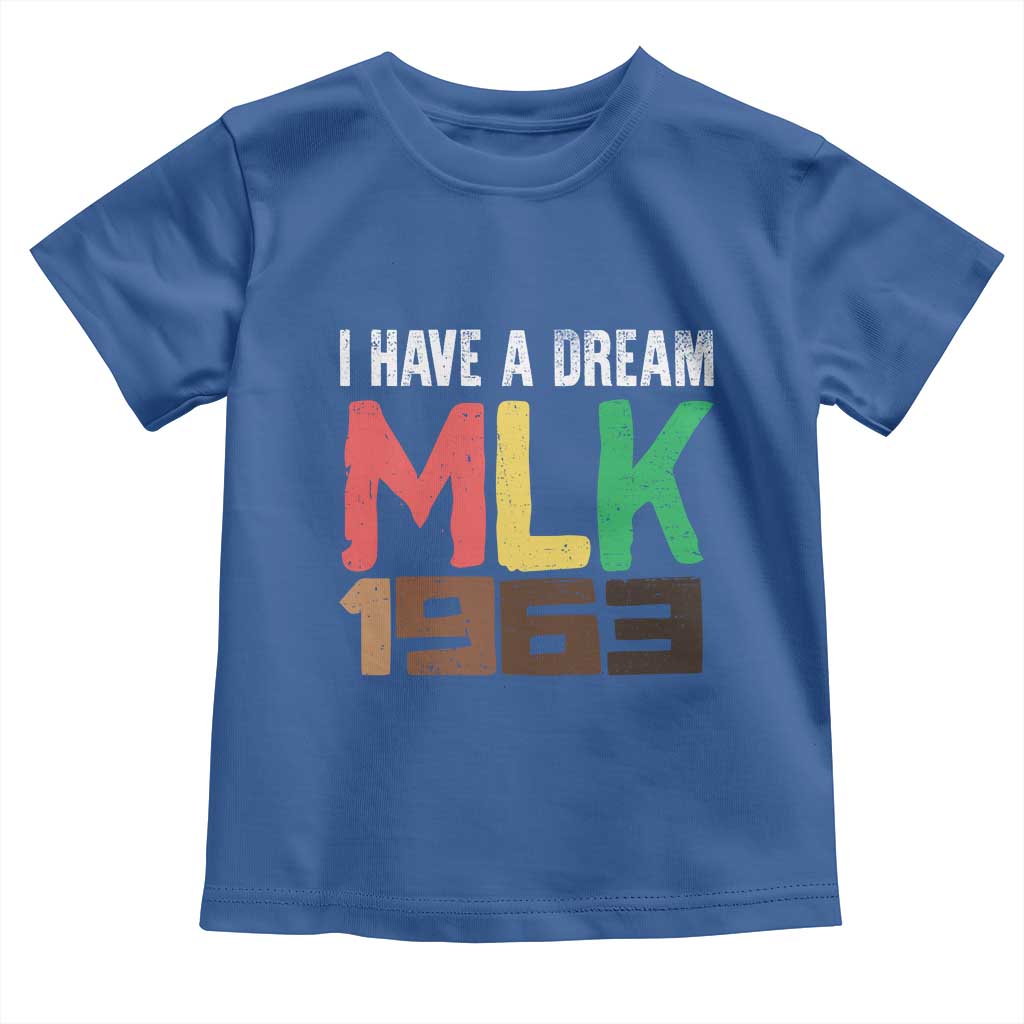 I Have A Dream Martin Luther King Toddler T Shirt MLK Day 1963 Speech