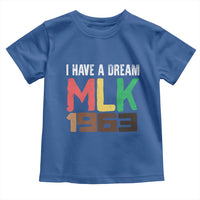 I Have A Dream Martin Luther King Toddler T Shirt MLK Day 1963 Speech