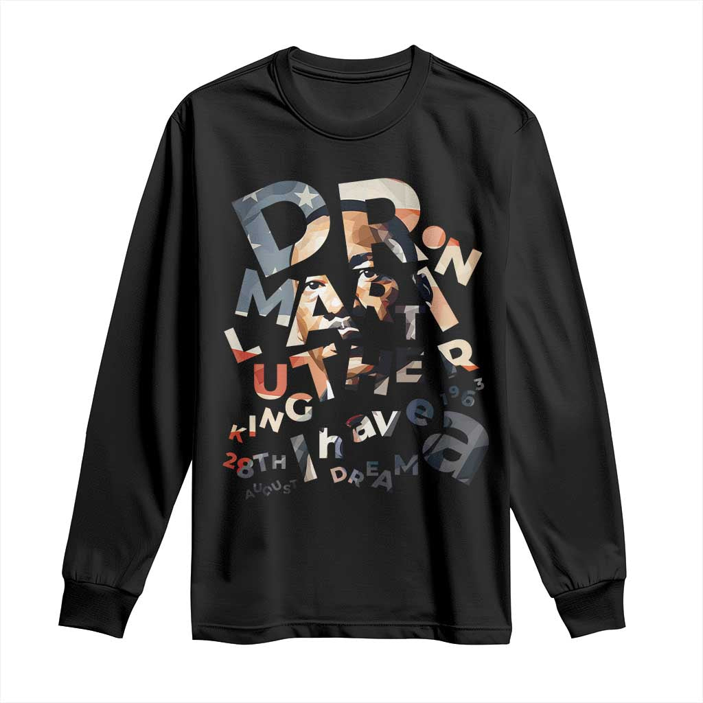 I Have A Dream Dr. Martin Luther King Long Sleeve Shirt MLK Day 1963