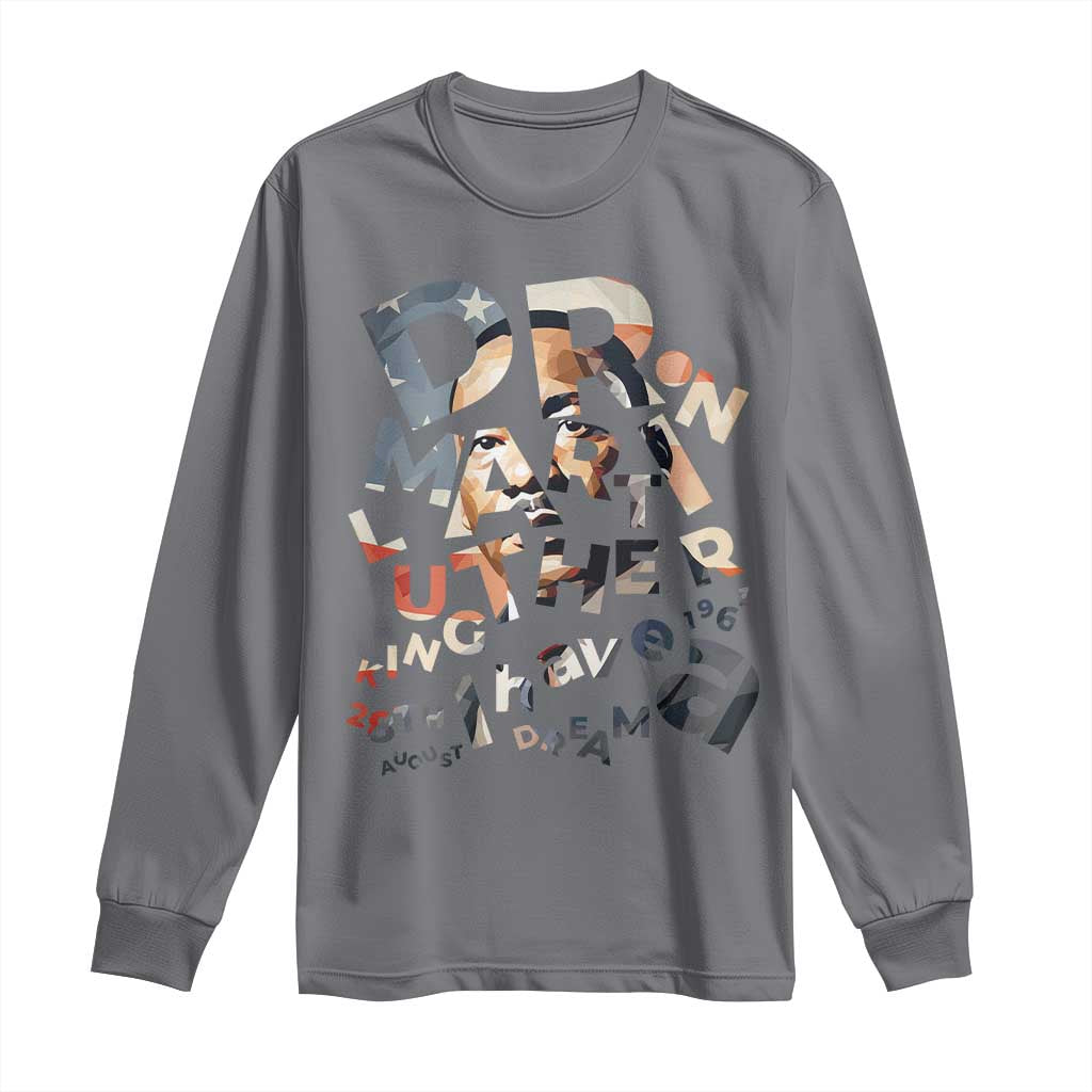 I Have A Dream Dr. Martin Luther King Long Sleeve Shirt MLK Day 1963