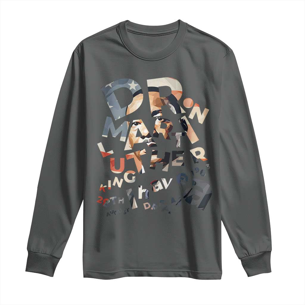 I Have A Dream Dr. Martin Luther King Long Sleeve Shirt MLK Day 1963
