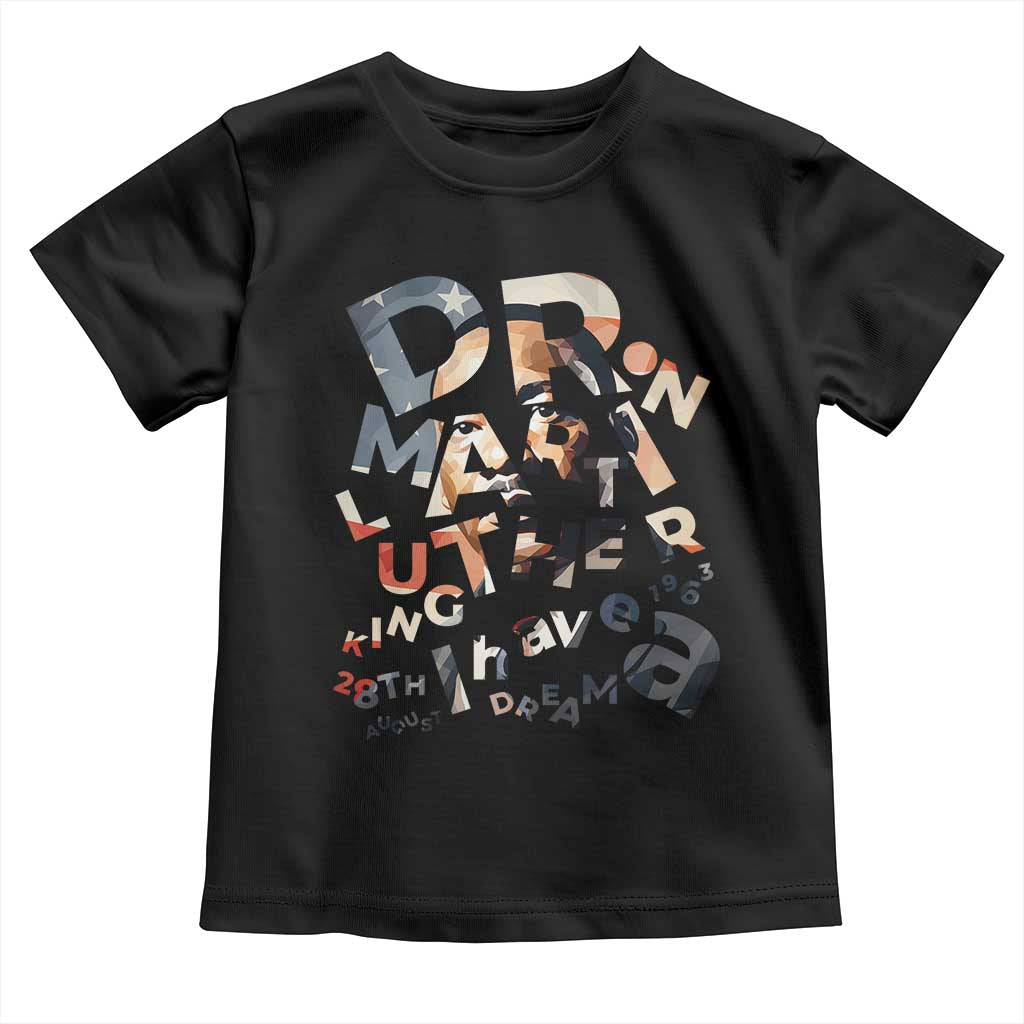 I Have A Dream Dr. Martin Luther King Toddler T Shirt MLK Day 1963