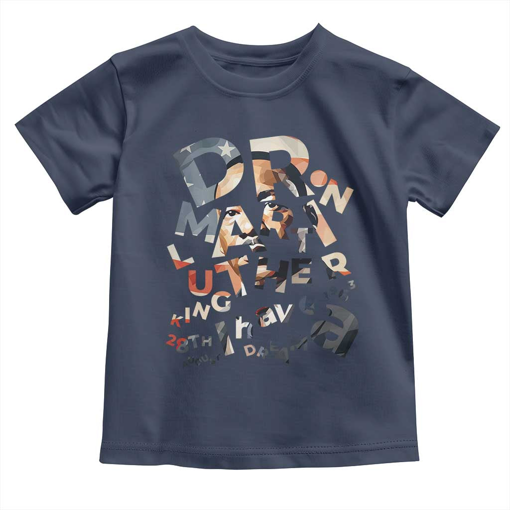 I Have A Dream Dr. Martin Luther King Toddler T Shirt MLK Day 1963