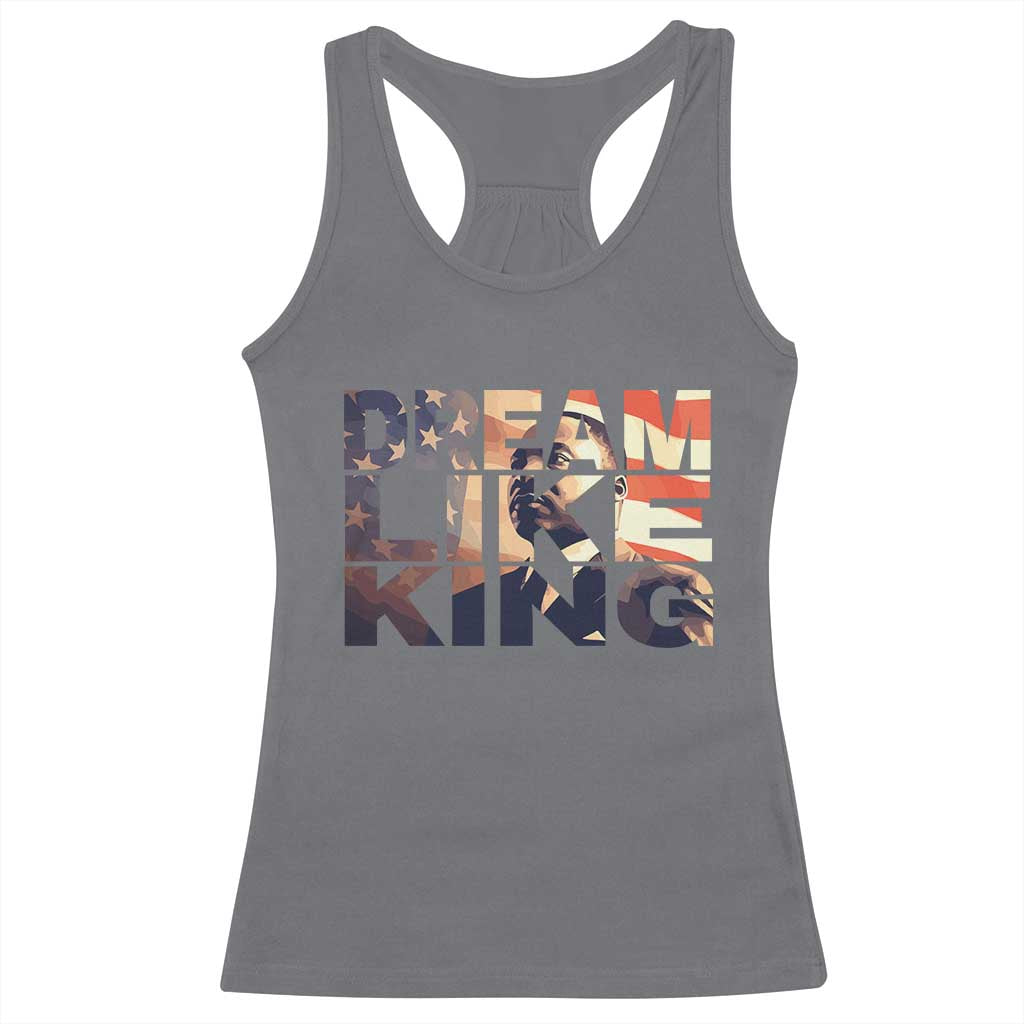 Dream Like King Dr. Martin Luther King Racerback Tank Top MLK Day Vintage American Flag
