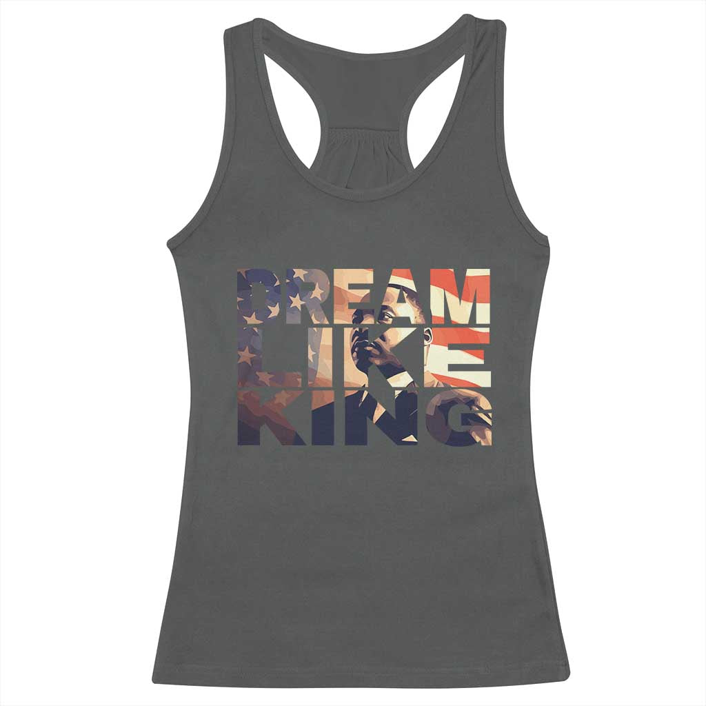 Dream Like King Dr. Martin Luther King Racerback Tank Top MLK Day Vintage American Flag