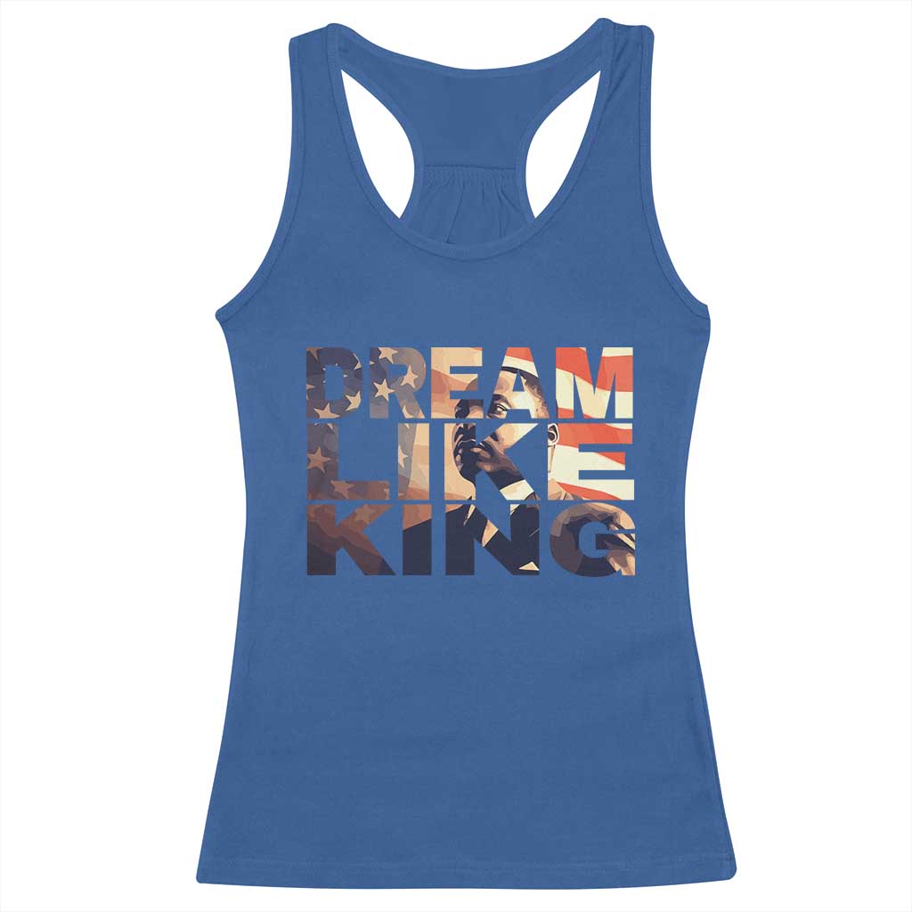 Dream Like King Dr. Martin Luther King Racerback Tank Top MLK Day Vintage American Flag