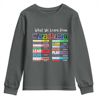 What We Learn From Black History Youth Sweatshirt African American Pride
