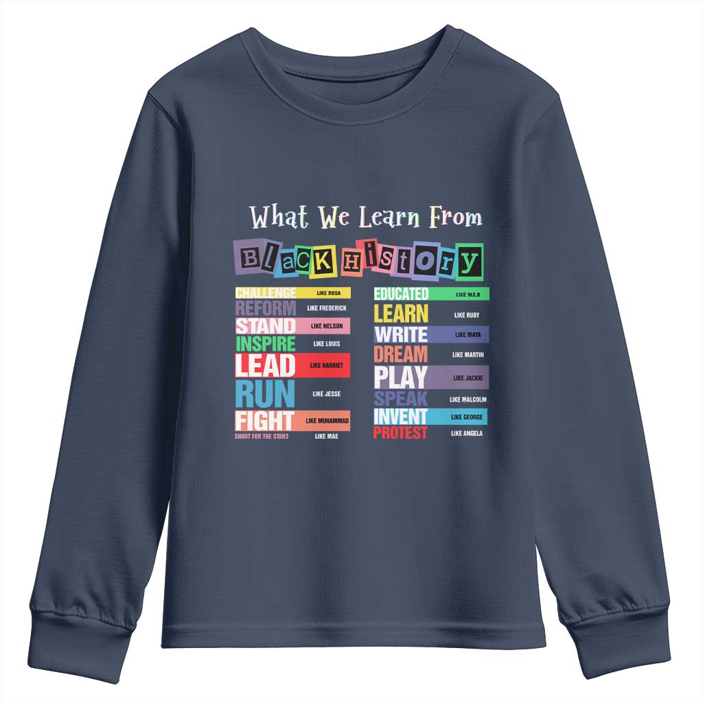 What We Learn From Black History Youth Sweatshirt African American Pride