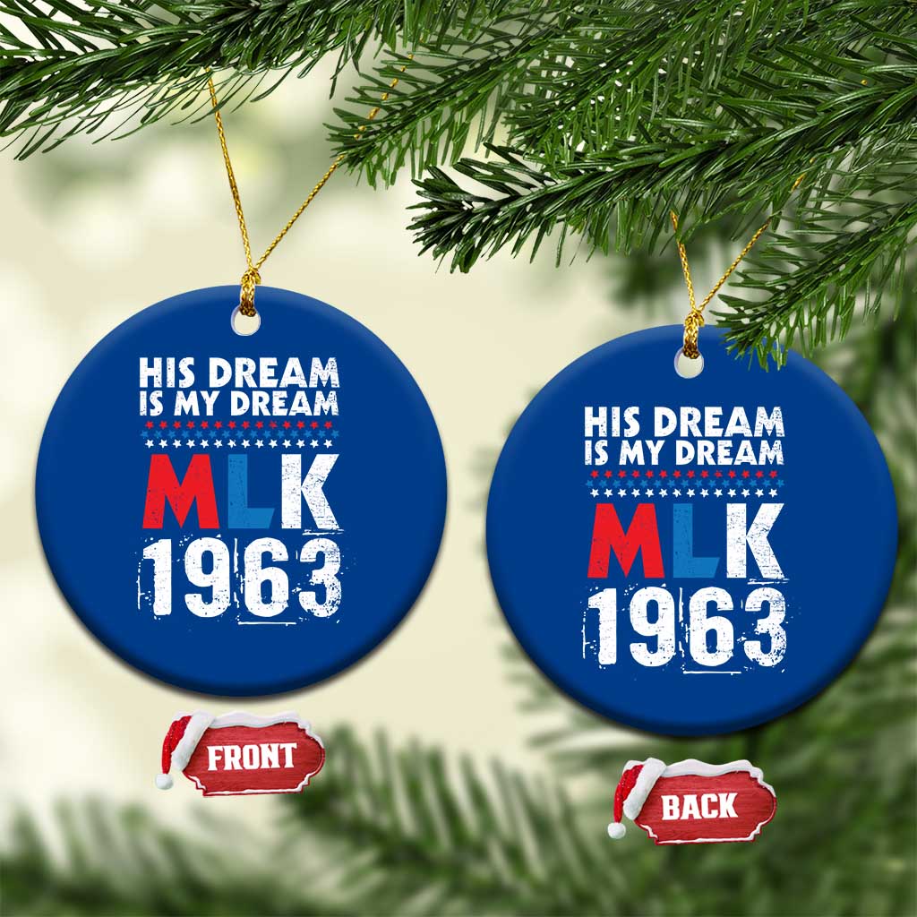 MLK His Dream Is My Dream 1963 Ceramic Ornament