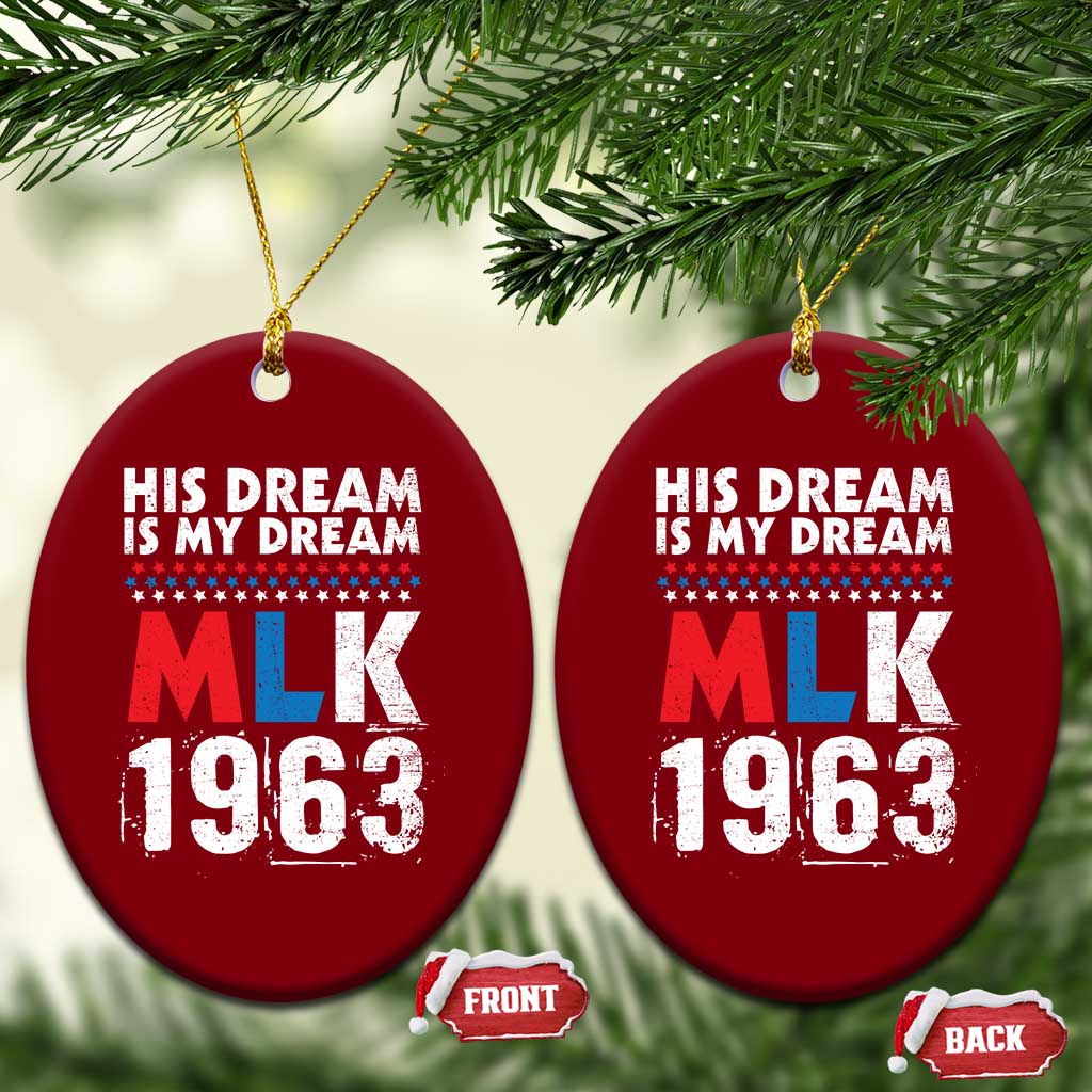 MLK His Dream Is My Dream 1963 Ceramic Ornament