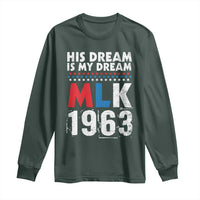 MLK His Dream Is My Dream 1963 Long Sleeve Shirt