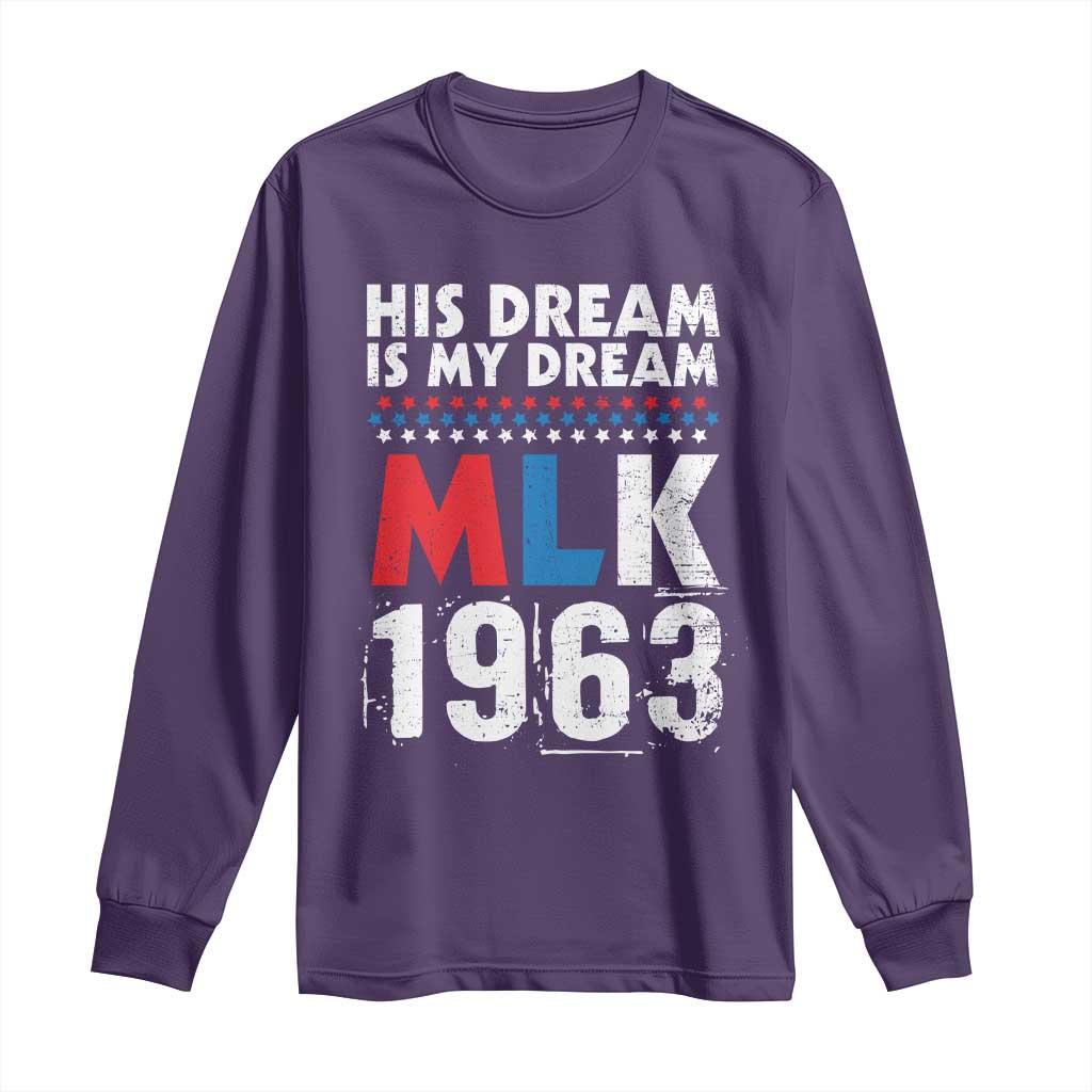 MLK His Dream Is My Dream 1963 Long Sleeve Shirt
